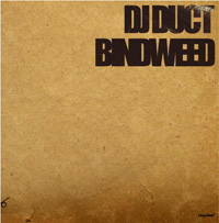 DJ%20Duct_%22BINDWEED%22_Jacket1.jpg